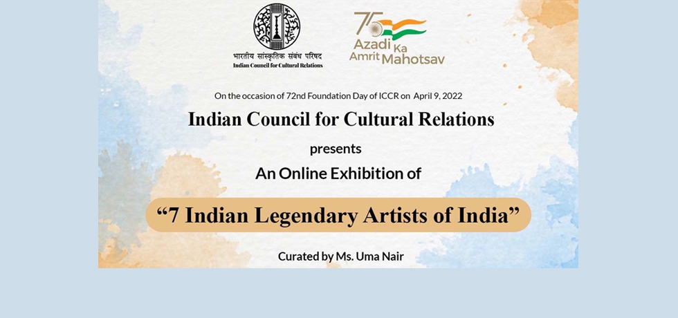 Online Exhibition of 7 Indian Legendary Artists on the occasion of ICCR's 72nd Foundation Day